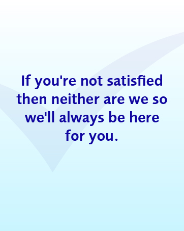 Easylife if you're not satisfied then neither are we so we'll always be here for you