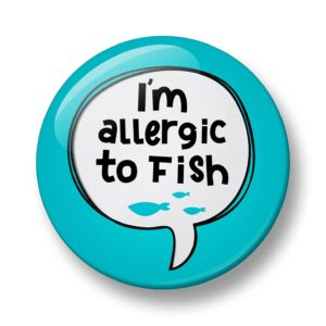 Allergy Alert Pin Badge, I am allergic to Eggs, Nuts, Peanuts, Fish, Gluten, Soy, Milk, Lactose Pin Badge Button Badge Pin, 44mm, Allergy Alert, Food Allergy Badges (I am allergic to Fish)